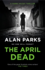 The April Dead - eBook