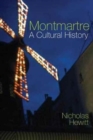 Montmartre: A Cultural History - Book