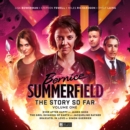 Bernice Summefield - The Story So Far - Volume 1 - Book