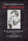 The Complete Dr. Thorndyke - Volume IV : A Silent Witness, Helen Vardon's Confession and The Cat's Eye - Book