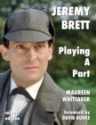 Jeremy Brett - Playing A Part - Book