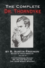 The Complete Dr. Thorndyke - Volume IX : The Stoneware Monkey Mr. Polton Explains and The Jacob Street Mystery - Book