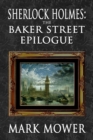 Sherlock Holmes - The Baker Street Epilogue - eBook