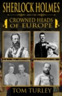 Sherlock Holmes and The Crowned Heads of Europe - Book