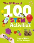 The Big Book of 100 STEM Activities : Science Technology Engineering Maths - Book