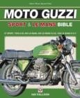 The Moto Guzzi Sport & Le Mans Bible - Book