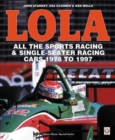 LOLA - All the Sports Racing Cars 1978-1997 : New Paperback Edition - Book