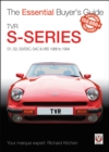 TVR S-series : S1, 280S, S2, S3, S3C, S4C, 290S & V8S 1986 to 1995 - Book