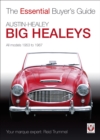 Austin-Healey Big Healeys : The Essential Buyer's Guide - eBook
