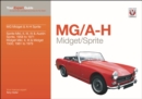 MG Midget & A-H Sprite : Your expert guide to common problems & how to fix them - eBook