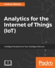 Analytics for the Internet of Things (IoT) - Book