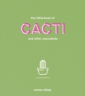 The Little Book of Cacti and Other Succulents - eBook