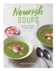 Nourish Soups : Hearty Soups With a Healthy Twist - eBook