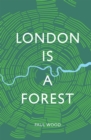 London is a Forest - Book