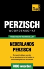Thematische woordenschat Nederlands-Perzisch - 7000 woorden - Book