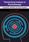 Transactional Analysis in Psychotherapy - eBook