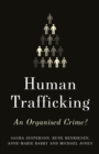 Human Trafficking : An Organised Crime? - Book