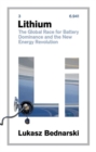Lithium : The Global Race for Battery Dominance and the New Energy Revolution - Book