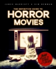 The Definitive Guide to Horror Movies : 365 Films to Scare You to Death - Book