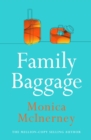 Family Baggage : Cosy up with Marie Claire's 'perfect weekend reading' - eBook