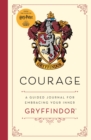 Harry Potter Gryffindor Guided Journal : Courage : The perfect gift for Harry Potter fans - Book