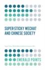Super-sticky WeChat and Chinese Society - Book