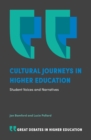 Cultural Journeys in Higher Education : Student Voices and Narratives - Book