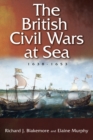 The British Civil Wars at Sea, 1638-1653 - eBook