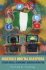 Nigeria's Digital Diaspora : Citizen Media, Democracy, and Participation - eBook