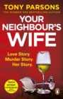 Your Neighbour’s Wife : Nail-biting suspense from the #1 bestselling author - Book