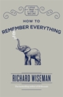 How to Remember Everything - Book