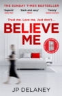 Believe Me : The twisty and addictive thriller from bestselling author of The Girl Before - eBook