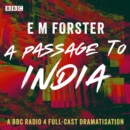 A Passage to India : A BBC Radio 4 full-cast dramatisation - eAudiobook