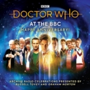Doctor Who at the BBC Volume 9: Happy Anniversary : Doctor Who at the BBC - eAudiobook