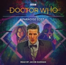Doctor Who: Paradise Lost : 11th Doctor Audio Original - Book