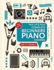 Complete Beginners Chords for Piano (Pick Up and Play) : Quick Start, Easy Diagrams - Book