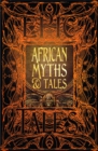 African Myths & Tales : Epic Tales - Book