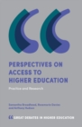 Perspectives on Access to Higher Education : Practice and Research - Book