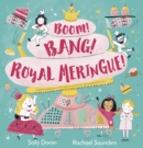 Boom! Bang! Royal Meringue! - eBook