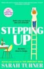 Stepping Up : the joyful and emotional Sunday Times bestseller and Richard and Judy Book Club pick 2023. Adored by readers - Book