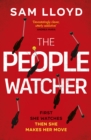 The People Watcher : The heart-stopping new thriller from the Richard and Judy Book Club author packed with suspense and shocking twists - Book