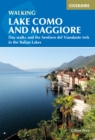 Walking Lake Como and Maggiore : Day walks and the Sentiero del Viandante trek in the Italian Lakes - eBook