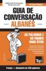 Guia de Conversacao Portugues-Albanes e mini dicionario 250 palavras - Book