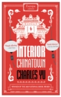 Interior Chinatown: WINNER OF THE NATIONAL BOOK AWARD 2020 - Book