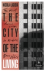 The City of the Living : A literary chronicle narrating one of the most vicious crimes in recent Roman history - Book