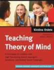 Teaching Theory of Mind : A Curriculum for Children with High Functioning Autism, Asperger's Syndrome, and Related Social Challenges - Book