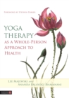 Yoga Therapy as a Whole-Person Approach to Health - Book