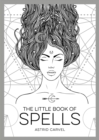The Little Book of Spells : An Introduction to White Witchcraft - eBook