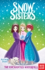Snow Sisters: The Enchanted Waterfall - eBook