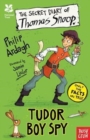 National Trust: The Secret Diary of Thomas Snoop, Tudor Boy Spy - Book